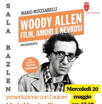 Woody Allen Biography to Be Presented in Trieste as Part of “Il Maggio dei Libri” Series
